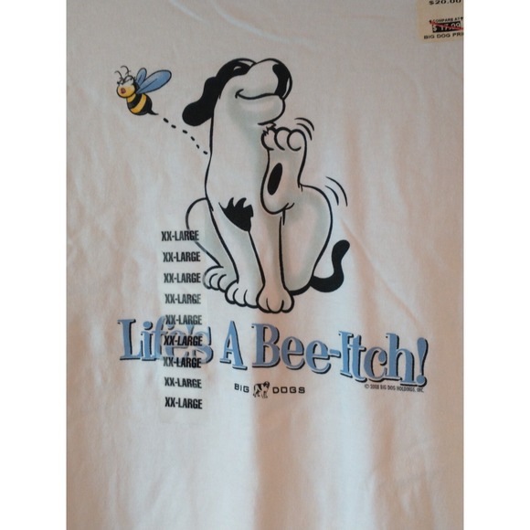 Big Dogs Fun & Attitude T Shirt 2XL Lifte's A Bee-Itch! - Picture 3 of 3